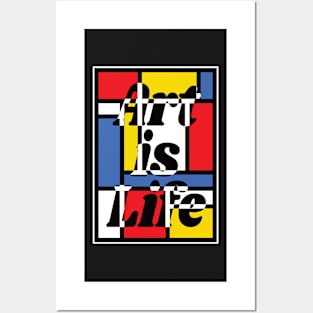 Art is Life - Mondrian - Art Teacher Tee Posters and Art